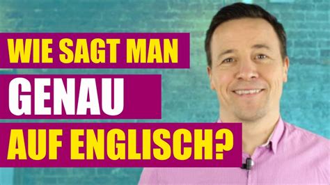 genau auf englisch|what does genau mean.